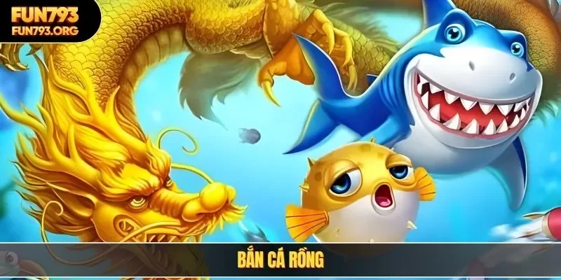 Bắn cá rồng
